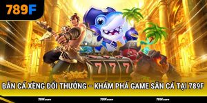 bắn cá xèng đổi thưởng