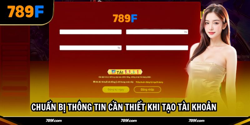 Chuẩn bị thông tin cần thiết khi tạo tài khoản