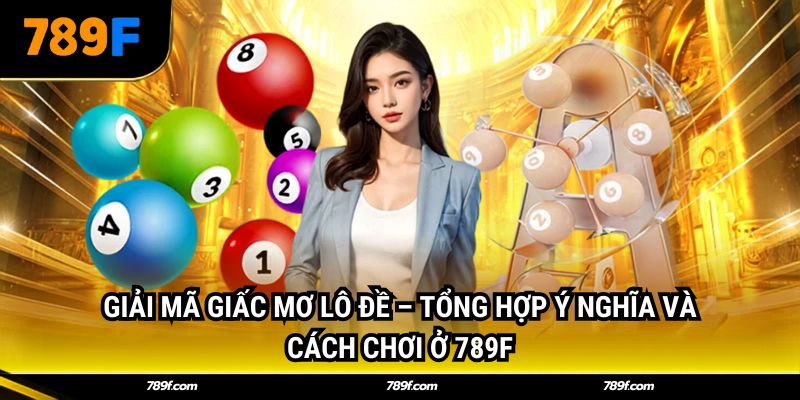 giải mã giấc mơ lô đề