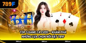 top 5 game cá cược